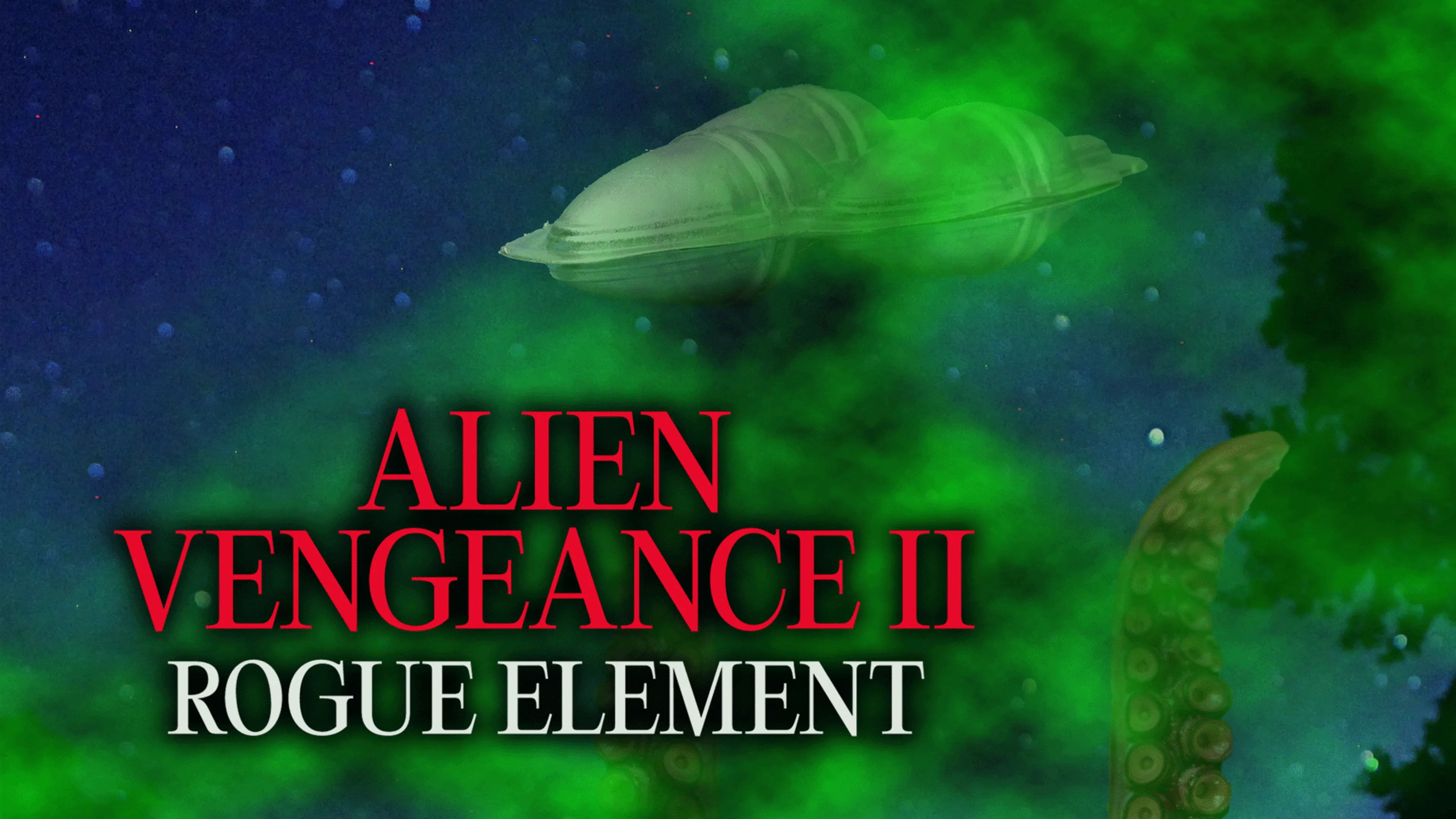 Alien Vengeance II: Rogue Element poster